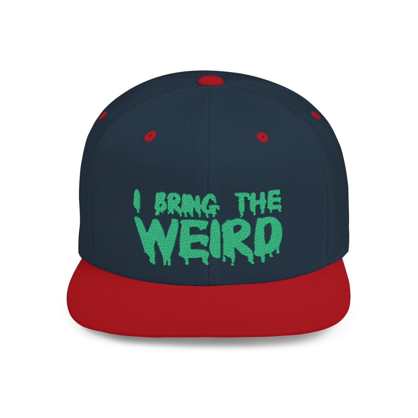 I BRING THE WEIRD Classic Flat Bill Trucker Cap - Green