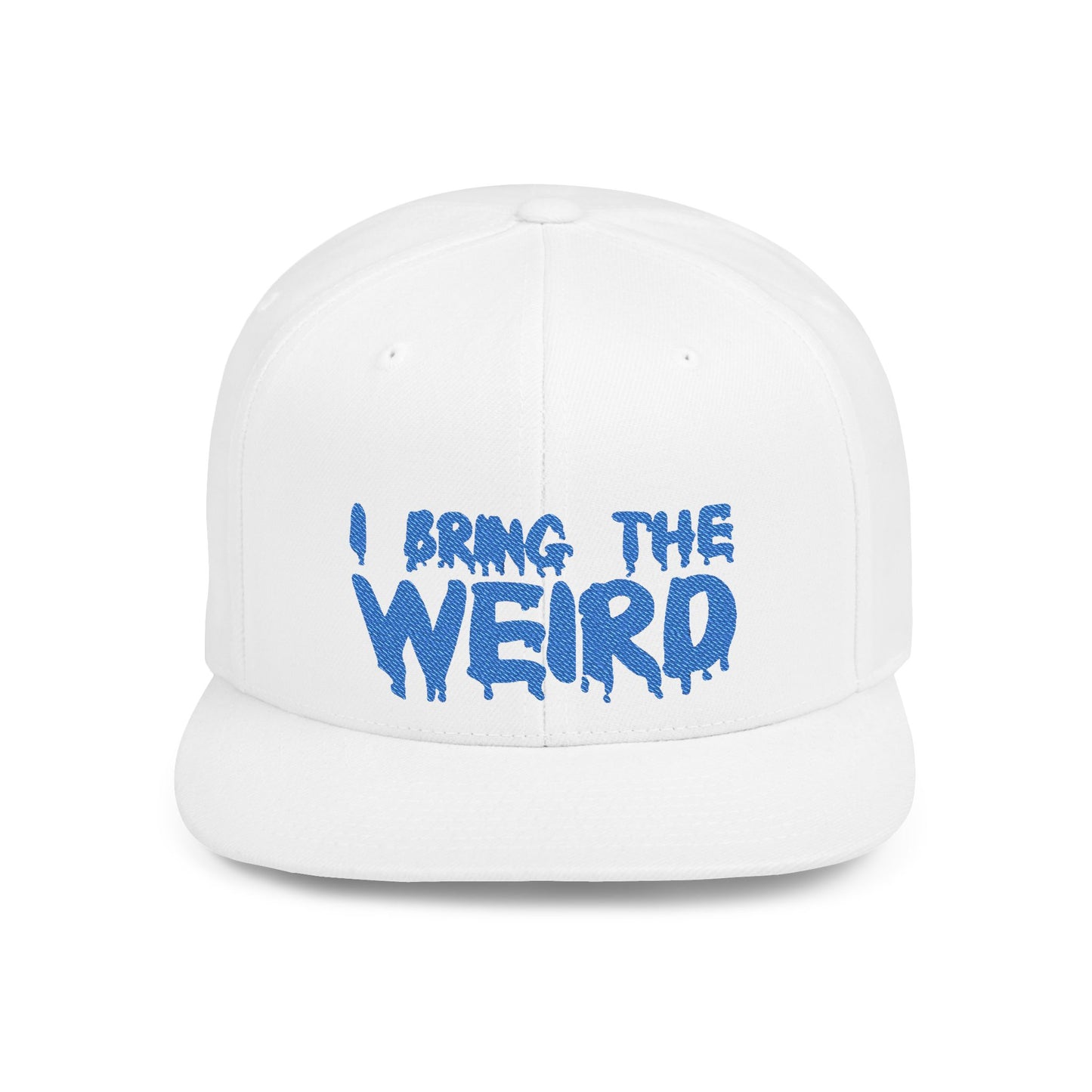 I Bring the Weird Flat Bill Snapback Hat - Blue | Unique Gifts for Quirky Friends, Stylish Headwear for Festivals, Fun Accessory for Parties