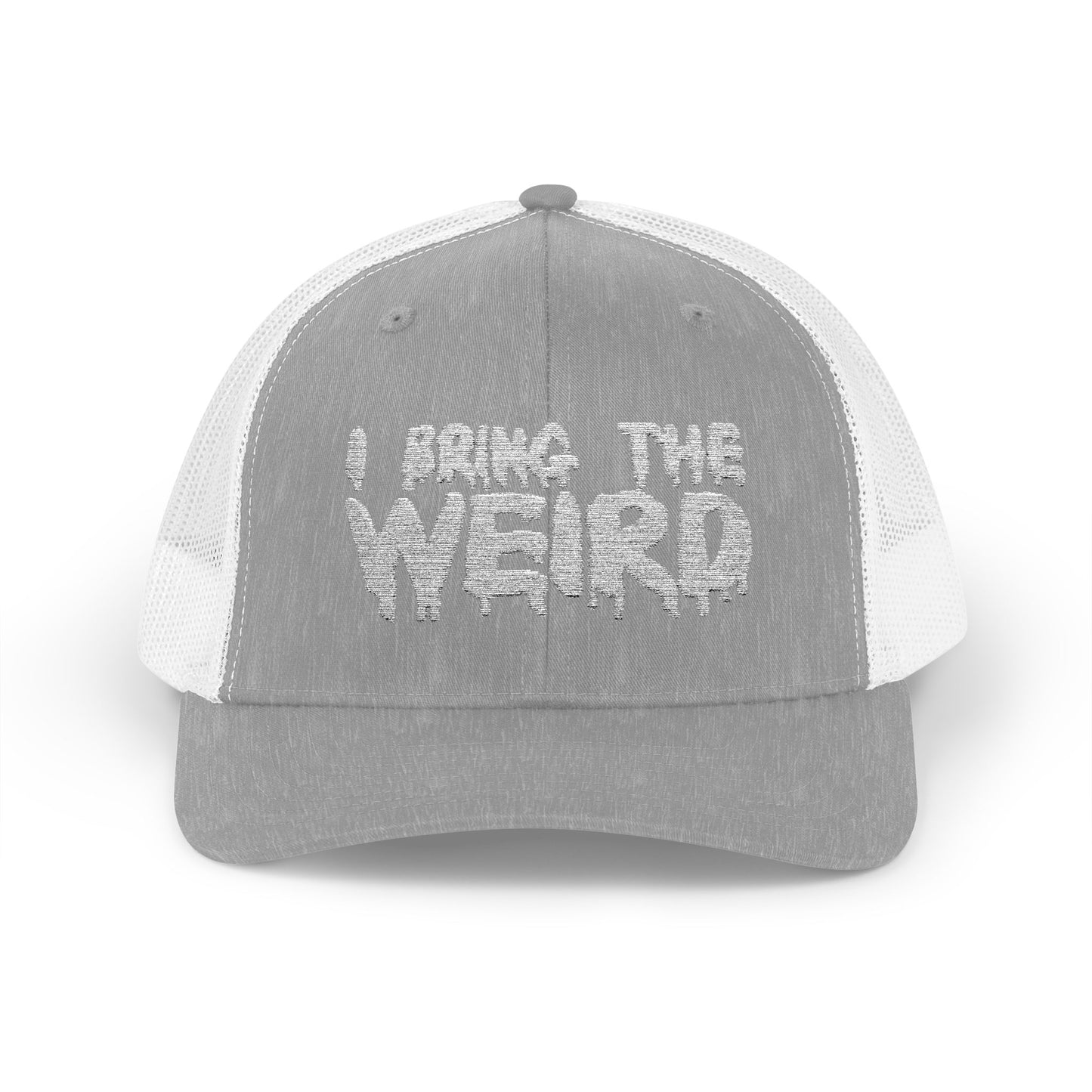 I BRING THE WEIRD Snapback Trucker Cap - Silver