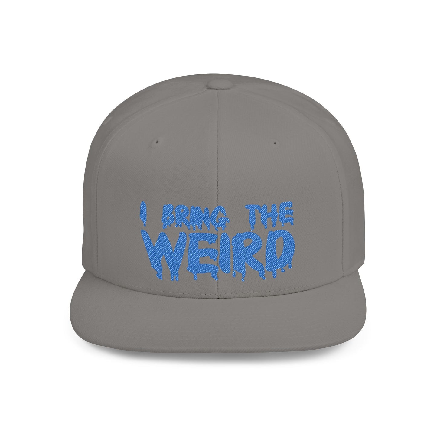 I Bring the Weird Flat Bill Snapback Hat - Blue | Unique Gifts for Quirky Friends, Stylish Headwear for Festivals, Fun Accessory for Parties
