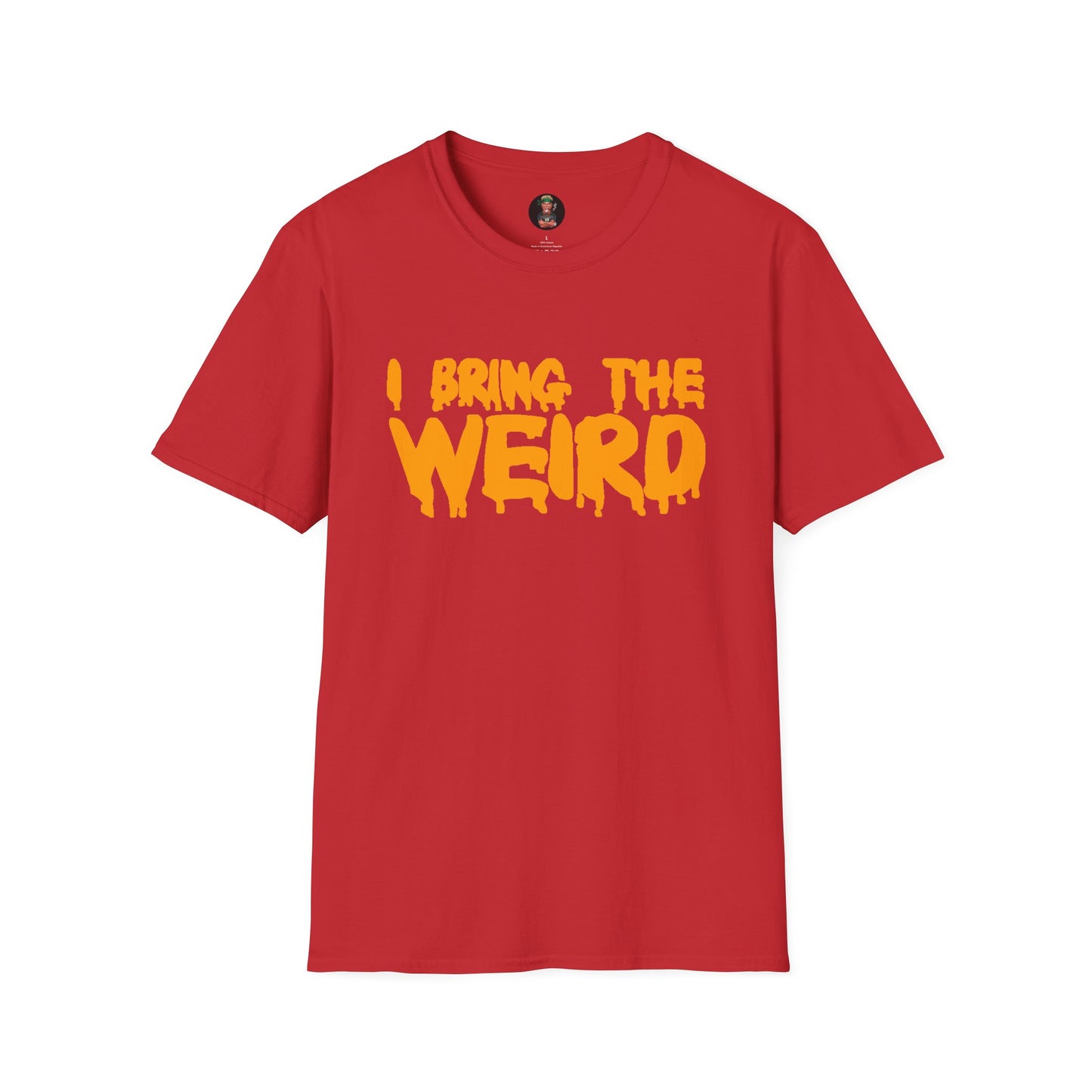 I BRING THE WEIRD T- Shirt - Red/Orange