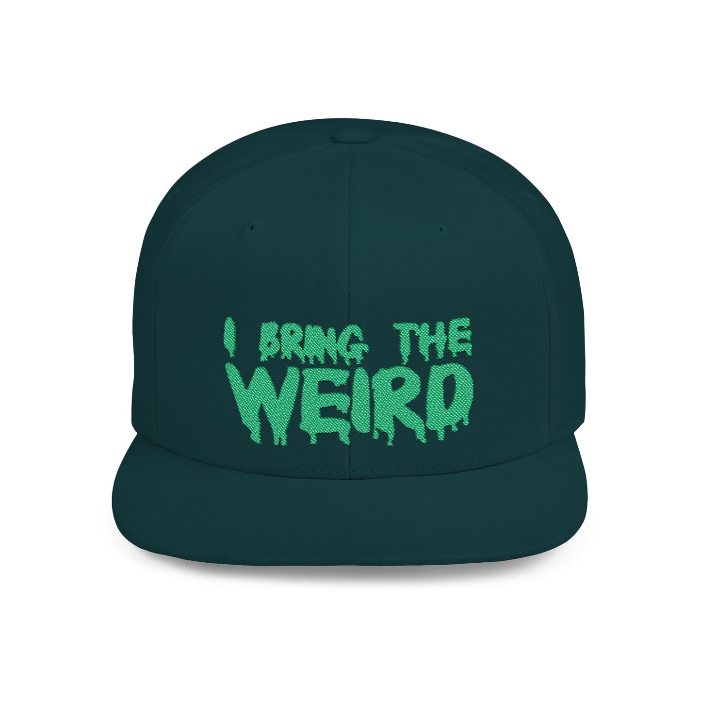 I BRING THE WEIRD Classic Flat Bill Trucker Cap - Green