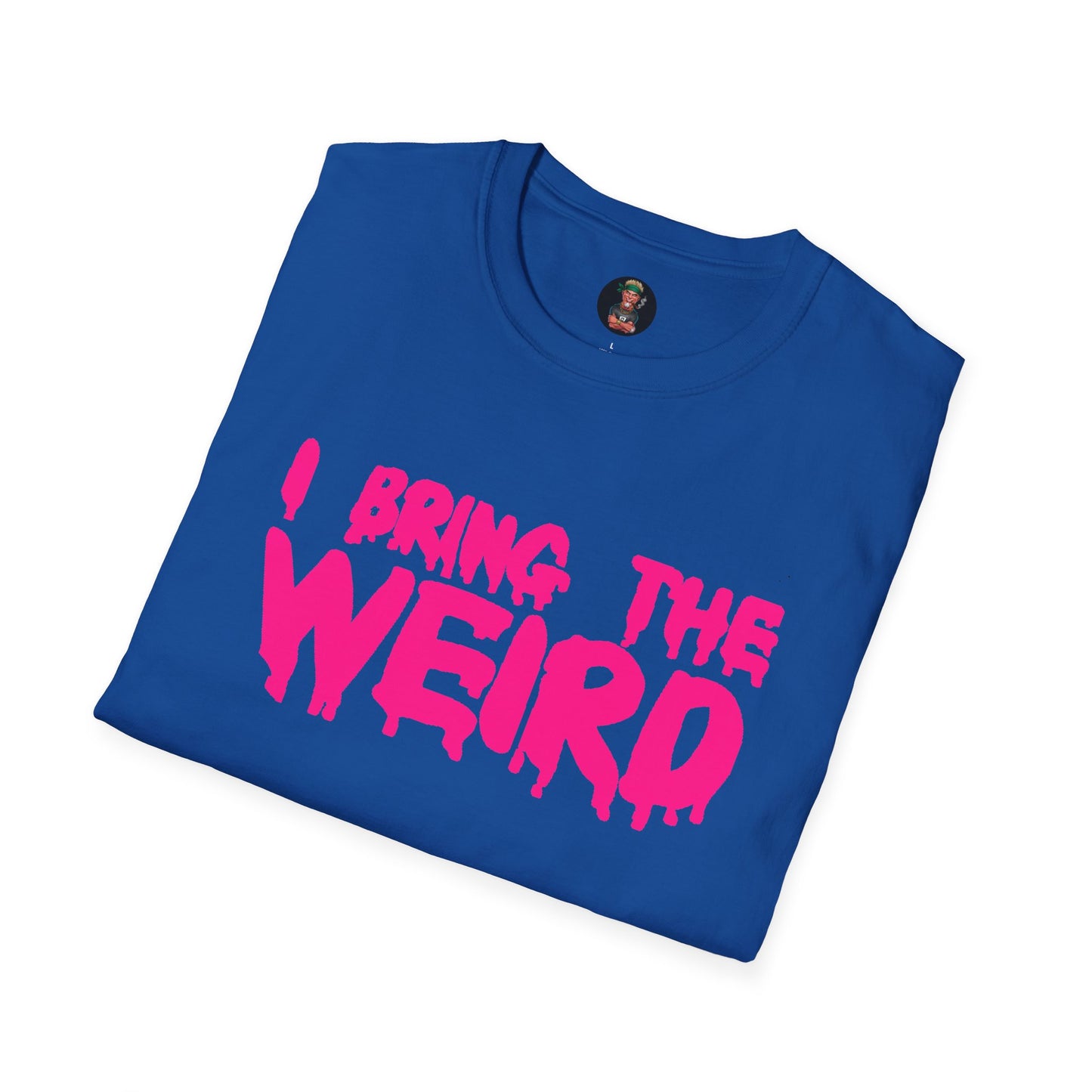 I BRING THE WEIRD T- Shirt - Blue/Pink