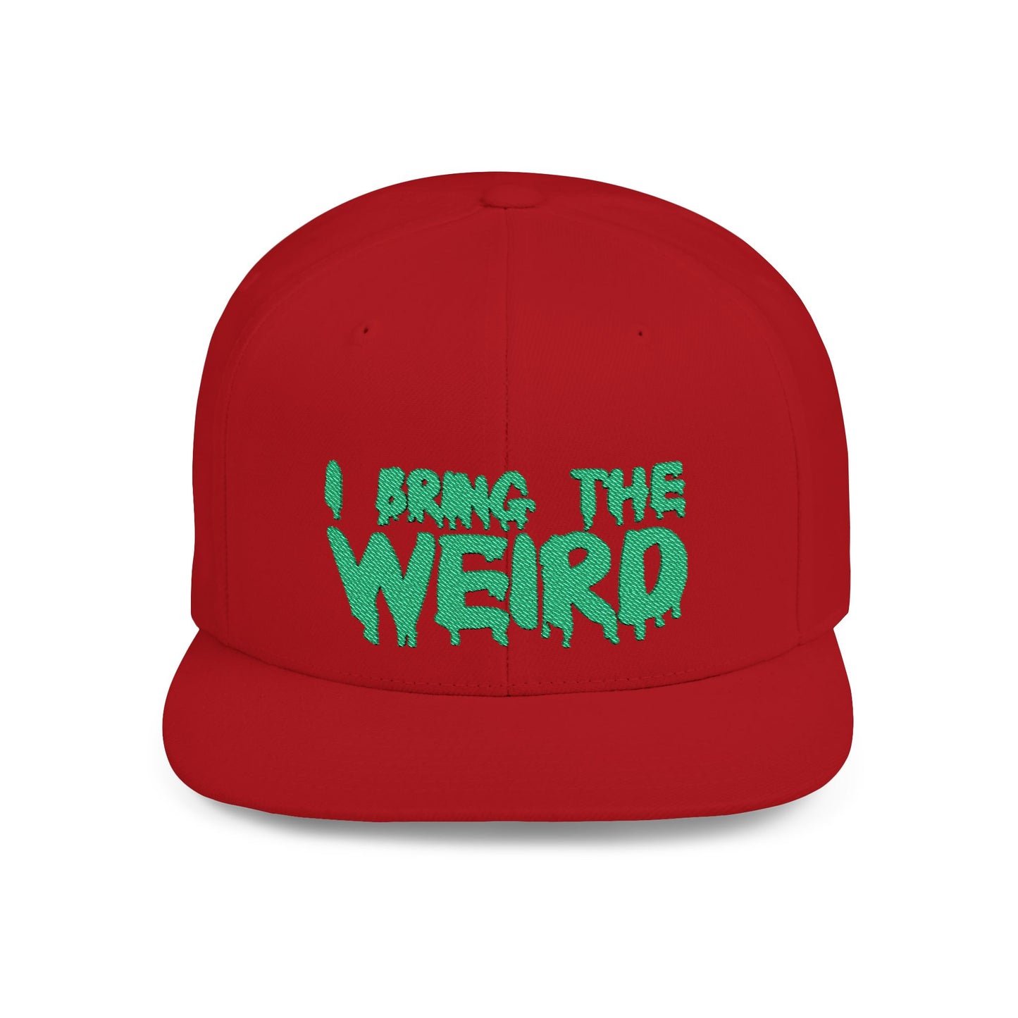 I BRING THE WEIRD Classic Flat Bill Trucker Cap - Green