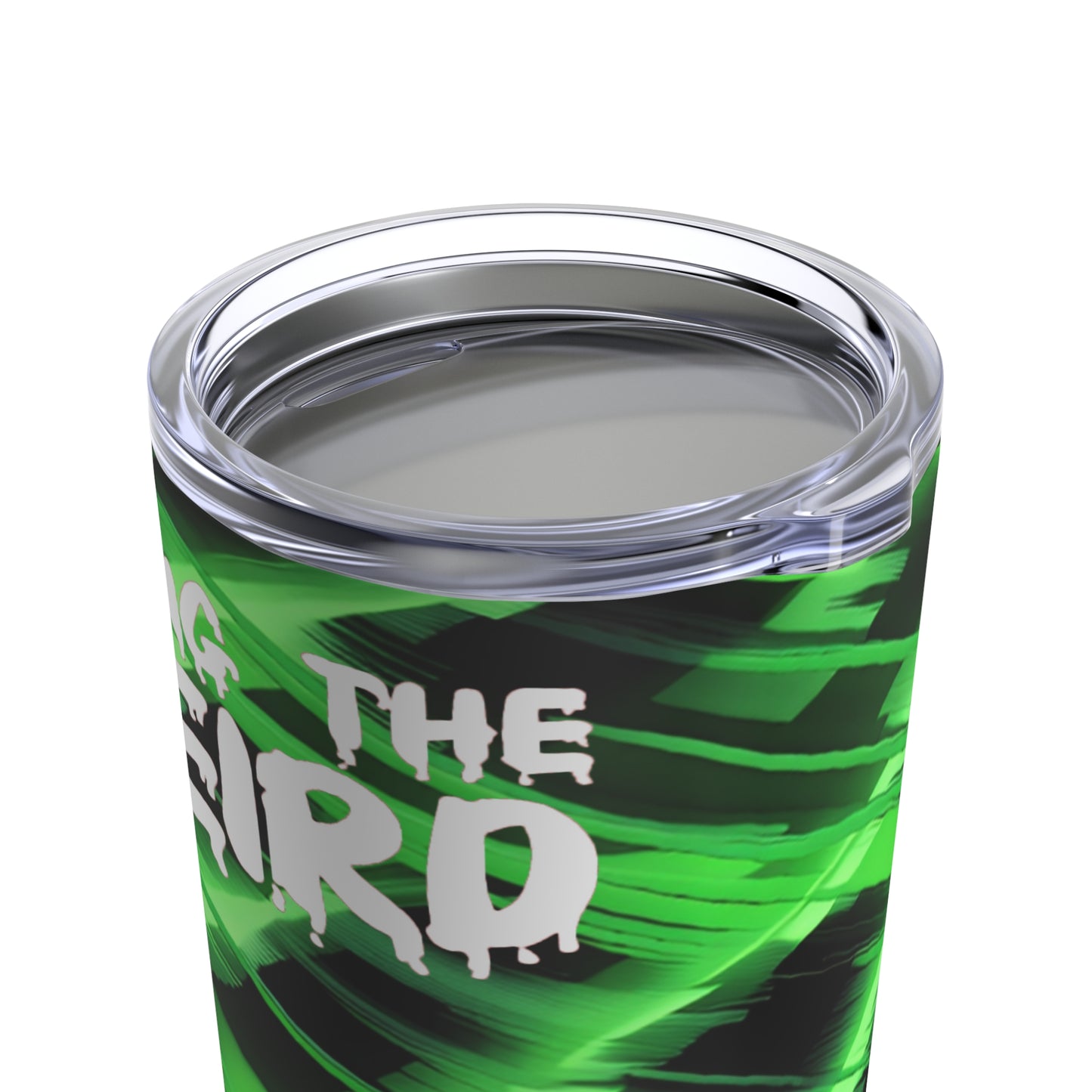 I BRING THE WEIRD TUMBLER- Green/Black
