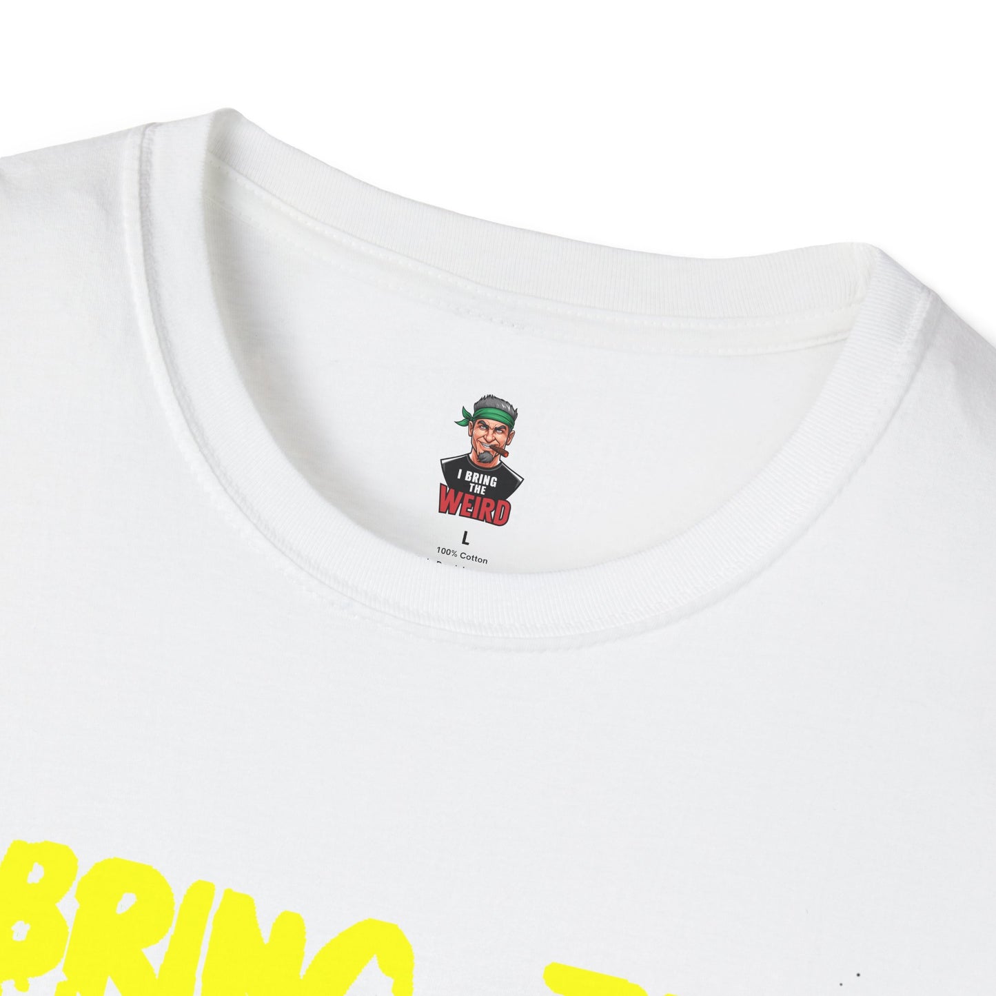 I BRING THE WEIRD T- Shirt - White/Yellow