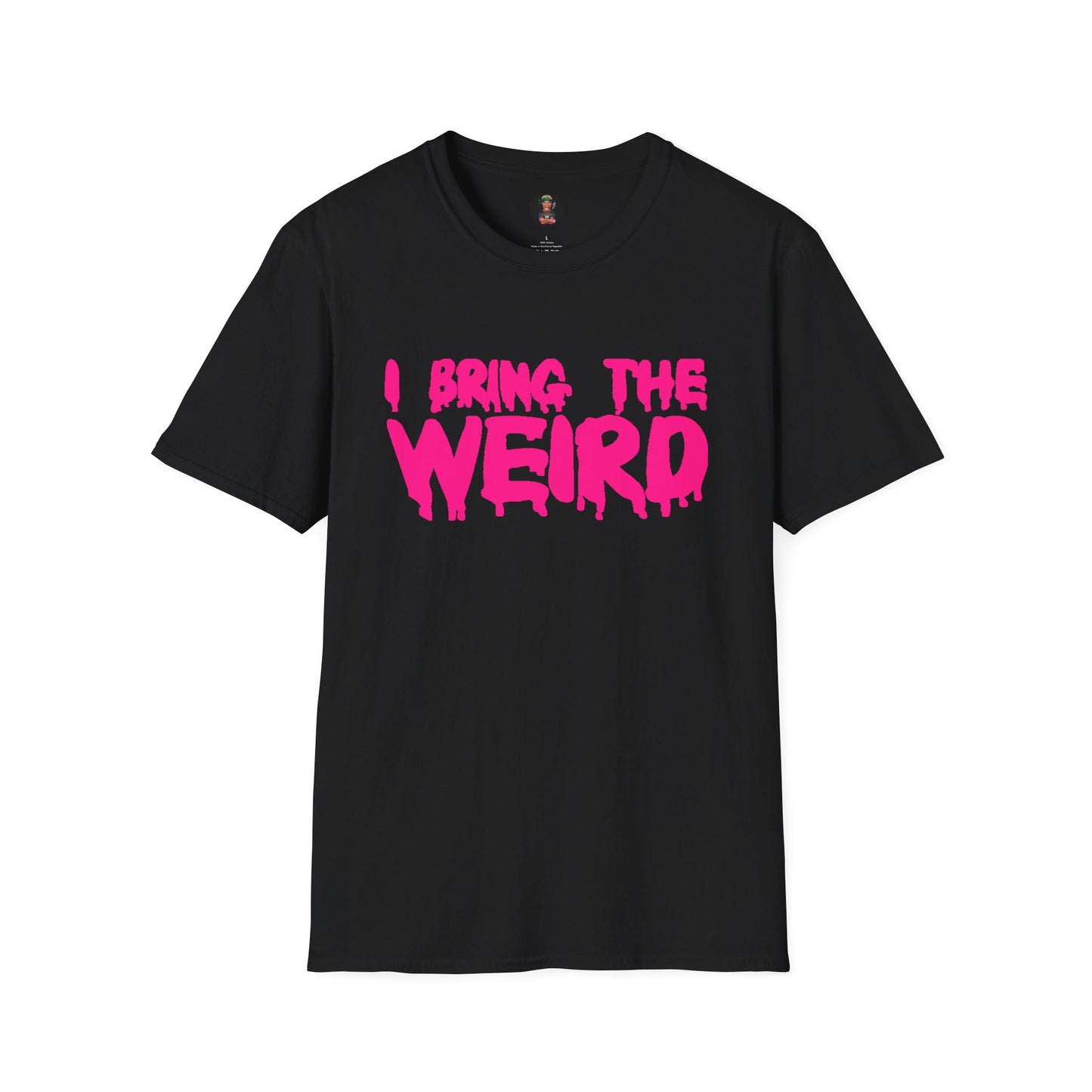 I BRING THE WEIRD T- Shirt - Black/Pink