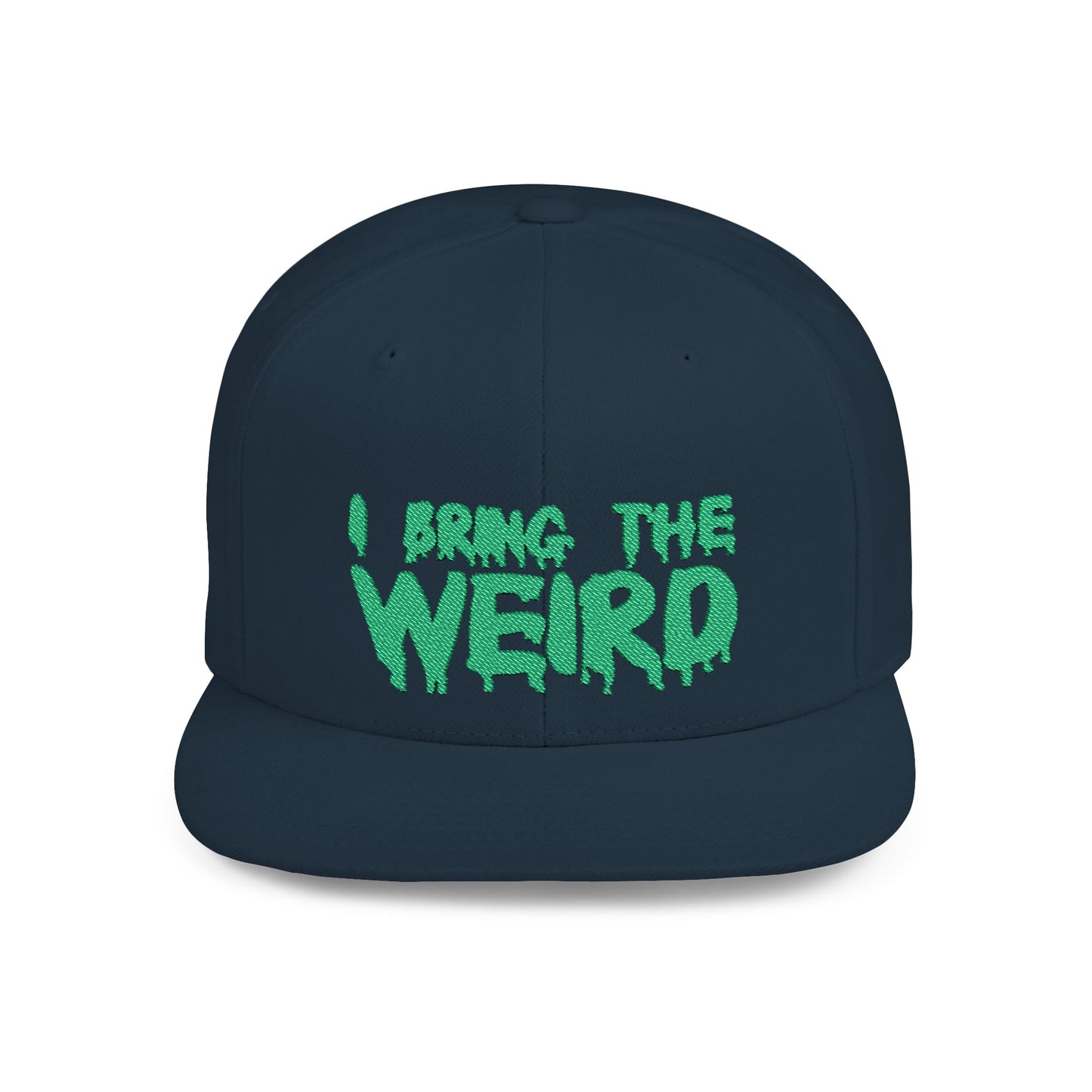I BRING THE WEIRD Classic Flat Bill Trucker Cap - Green
