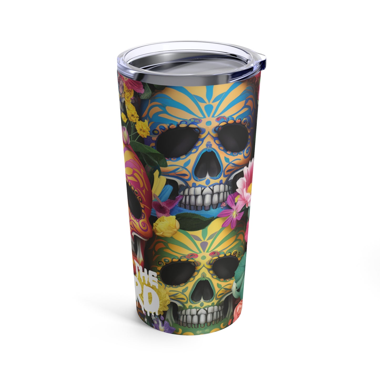 I BRING THE WEIRD TUMBLER