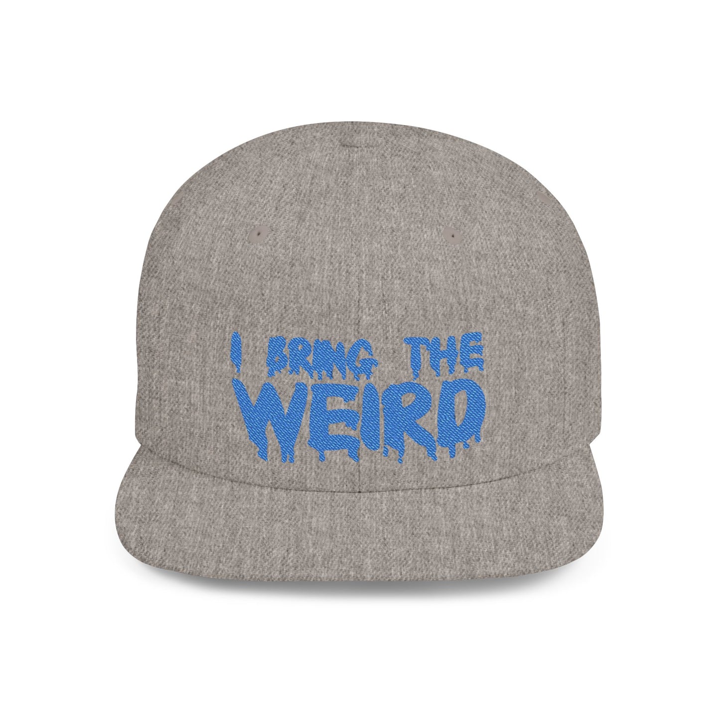I Bring the Weird Flat Bill Snapback Hat - Blue | Unique Gifts for Quirky Friends, Stylish Headwear for Festivals, Fun Accessory for Parties