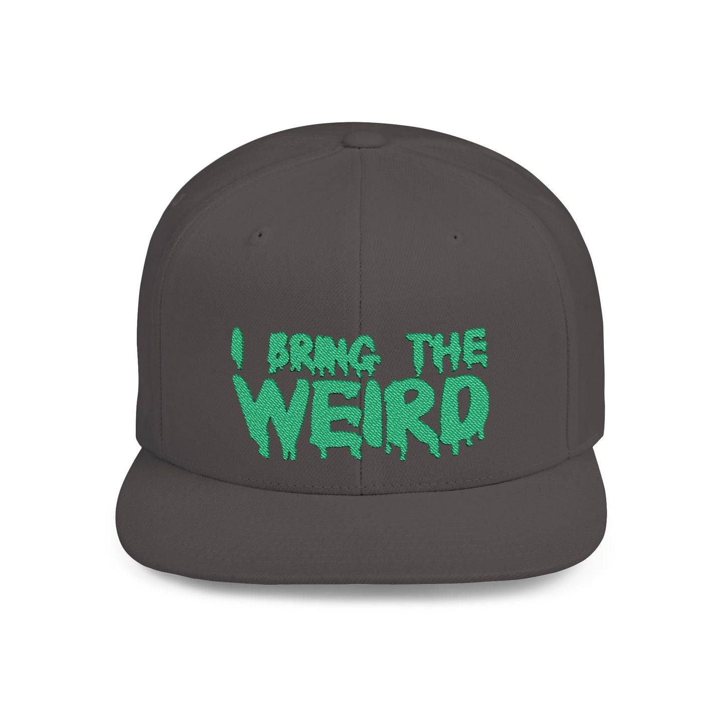 I BRING THE WEIRD Classic Flat Bill Trucker Cap - Green
