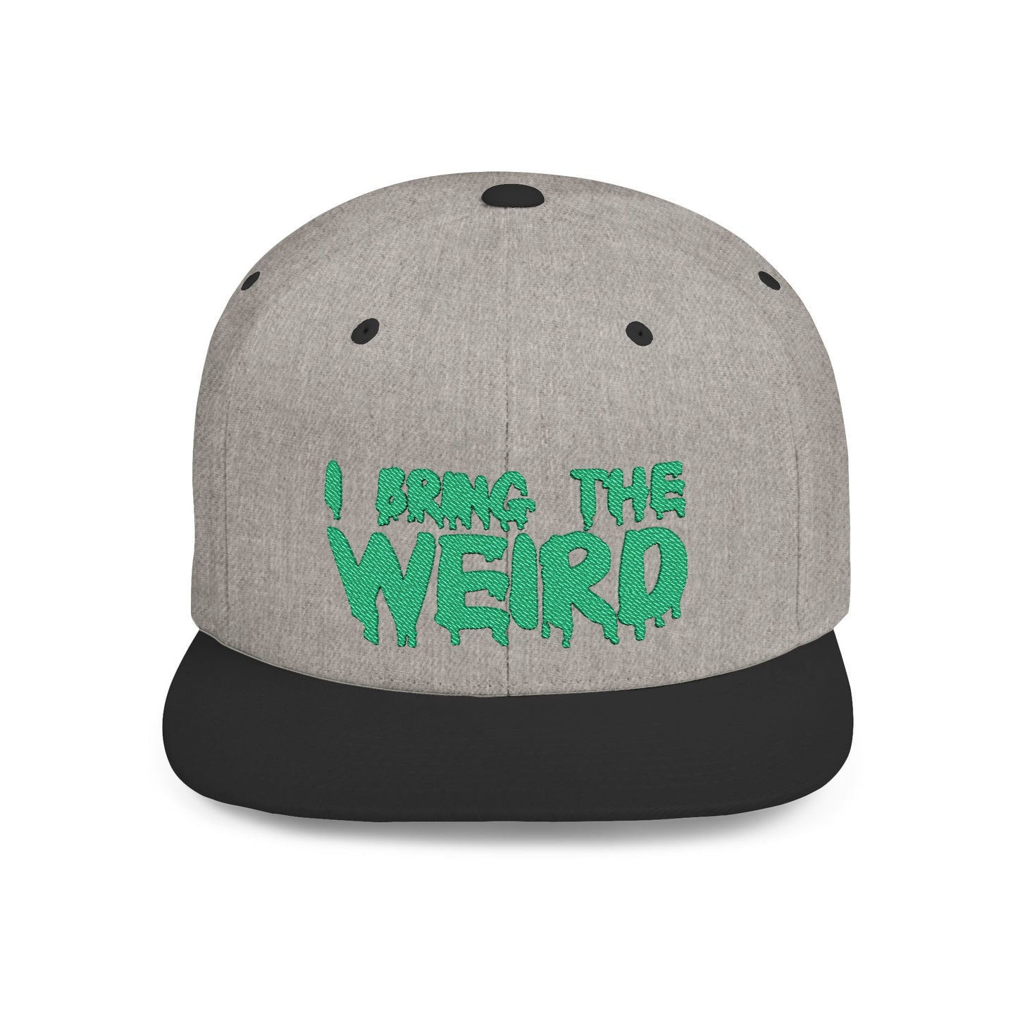 I BRING THE WEIRD Classic Flat Bill Trucker Cap - Green
