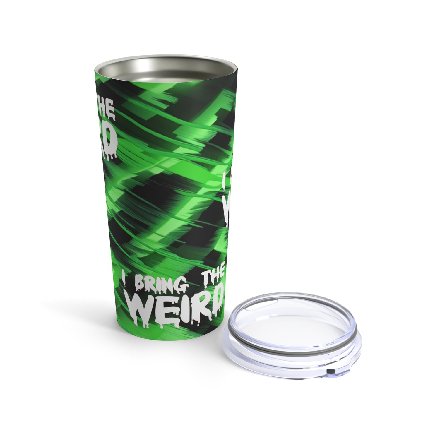 I BRING THE WEIRD TUMBLER- Green/Black