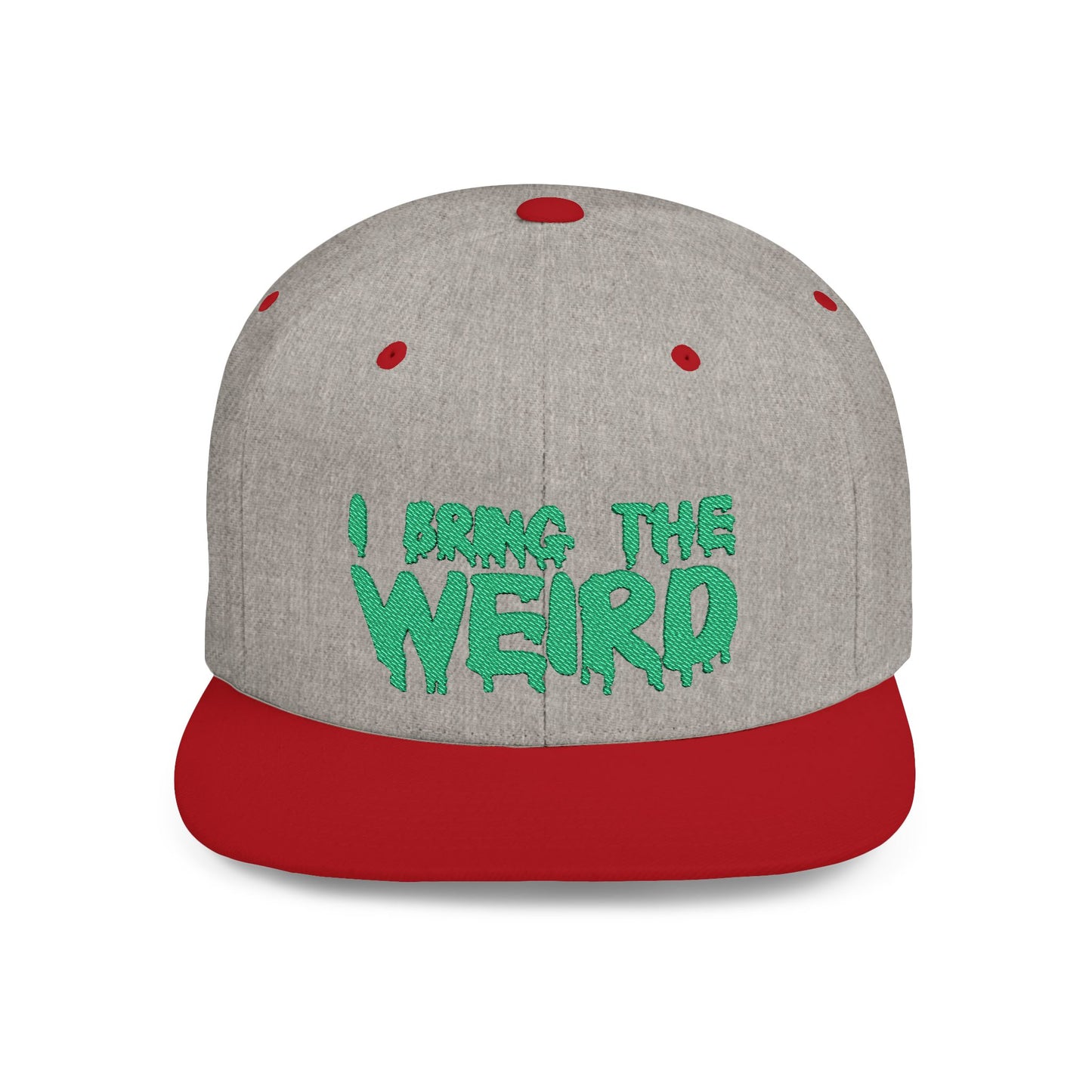 I BRING THE WEIRD Classic Flat Bill Trucker Cap - Green