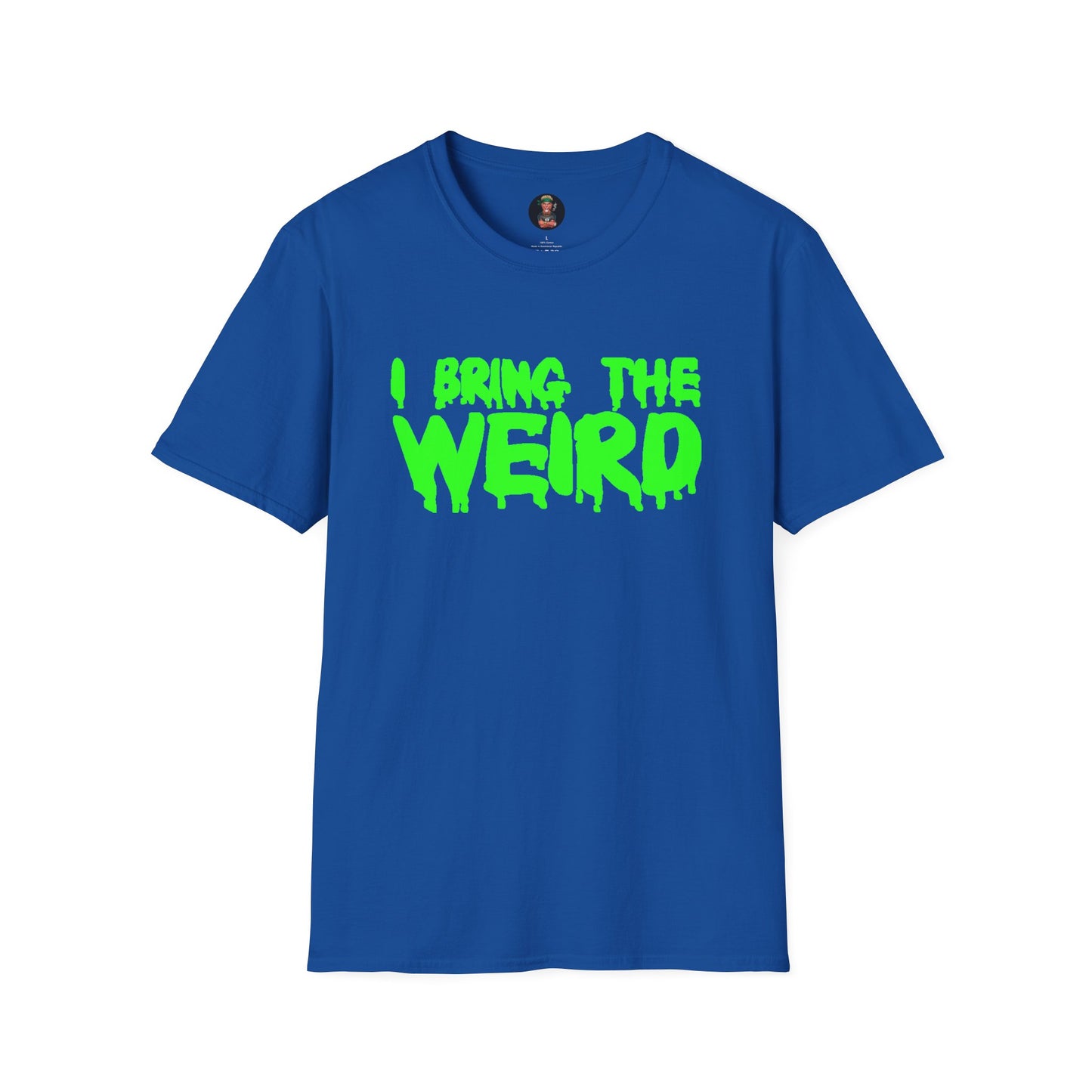 I BRING THE WEIRD T- Shirt - Blue/Green