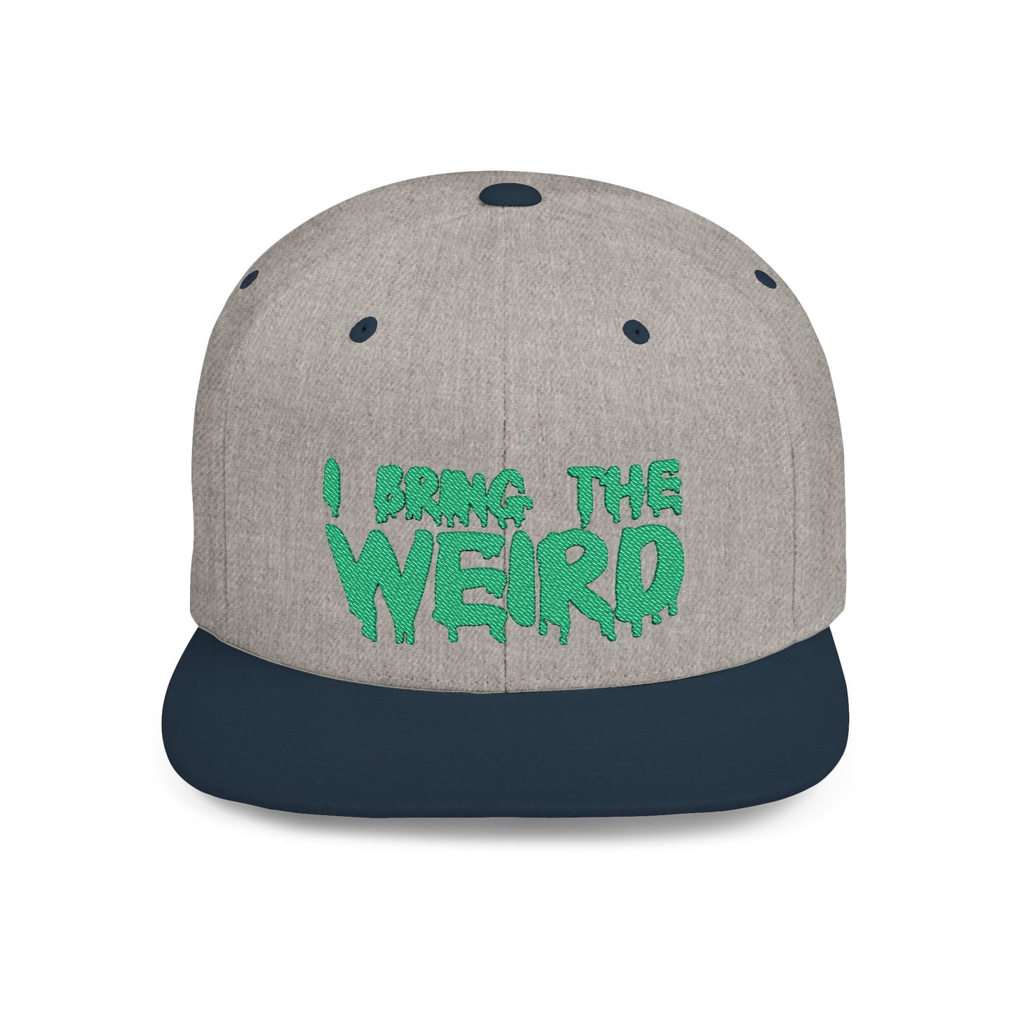 I BRING THE WEIRD Classic Flat Bill Trucker Cap - Green