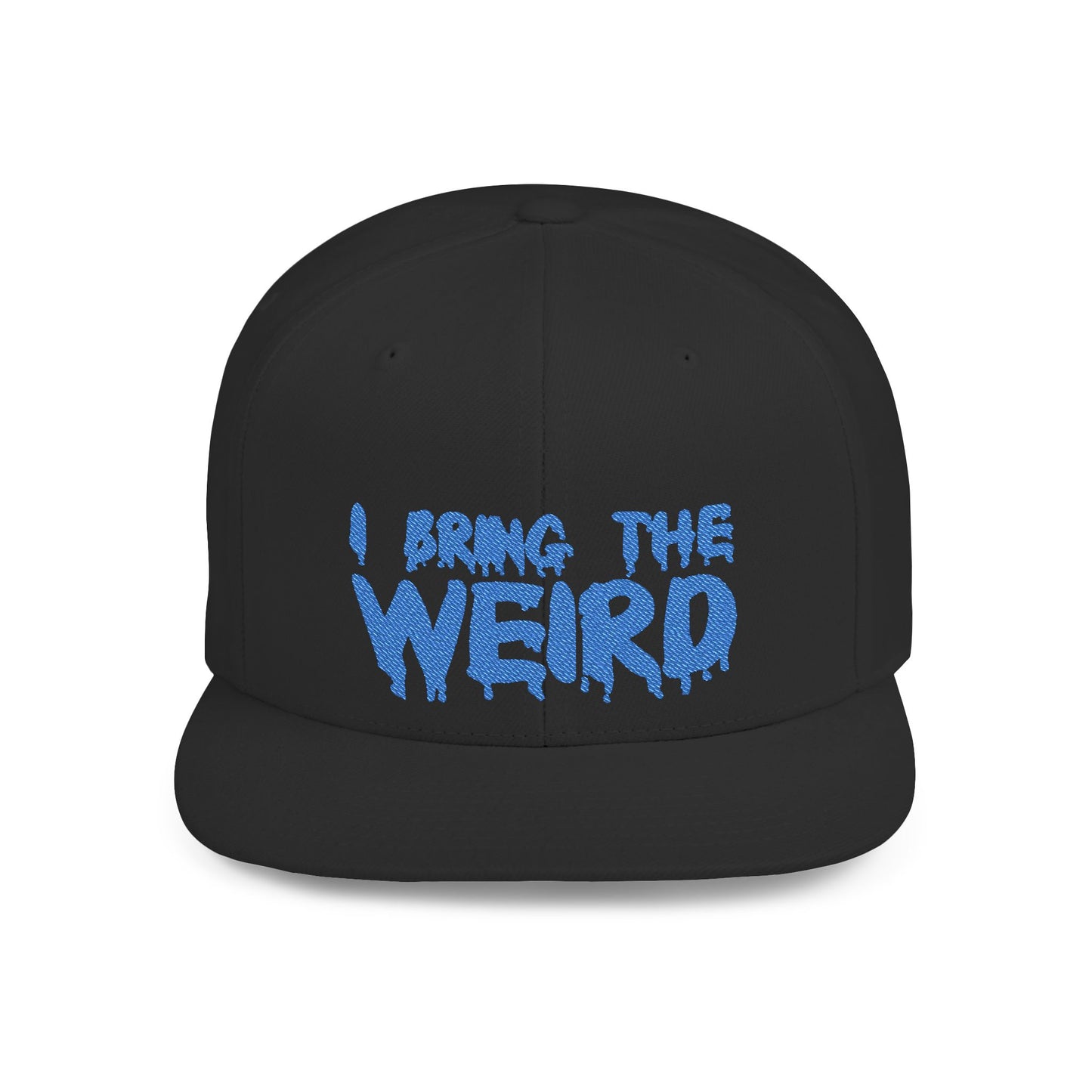I Bring the Weird Flat Bill Snapback Hat - Blue | Unique Gifts for Quirky Friends, Stylish Headwear for Festivals, Fun Accessory for Parties
