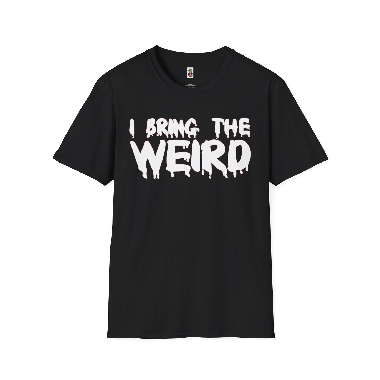I BRING THE WEIRD T- Shirt - Black/White