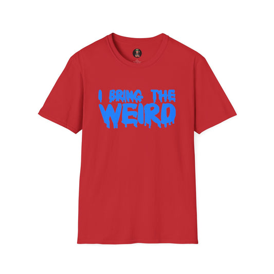 I BRING THE WEIRD T- Shirt - Red/Blue