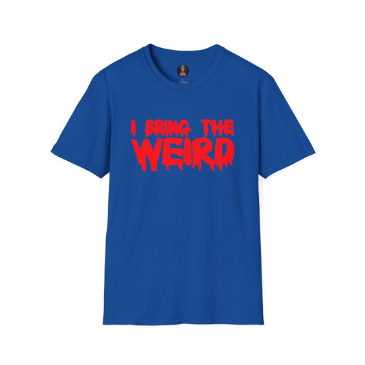I BRING THE WEIRD T- Shirt - Blue/Red
