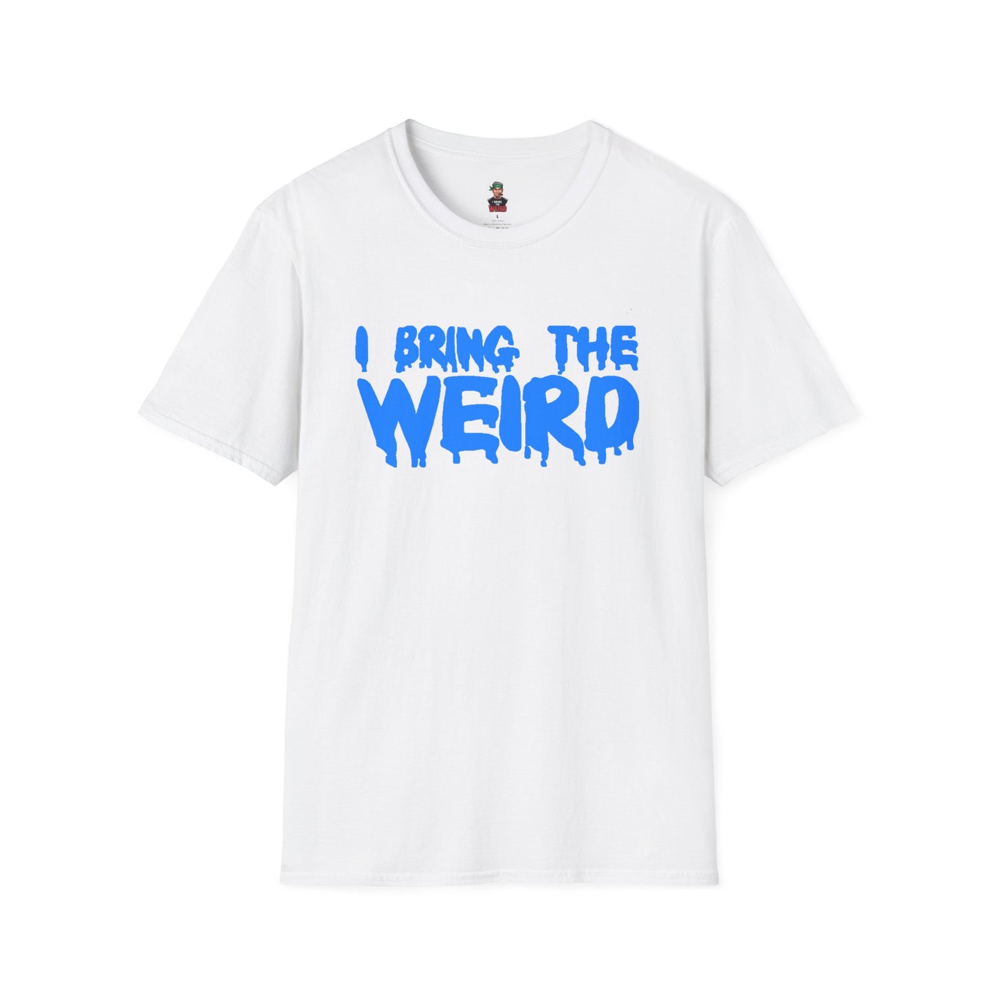 I BRING THE WEIRD T- Shirt - White/Blue
