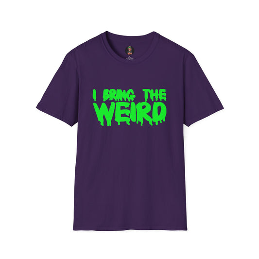 I BRING THE WEIRD T- Shirt - Purple/Green