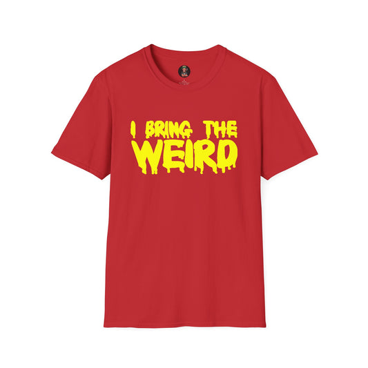 I BRING THE WEIRD T- Shirt - Red/Yellow