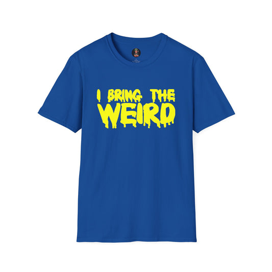 I BRING THE WEIRD T- Shirt - Blue/Yellow